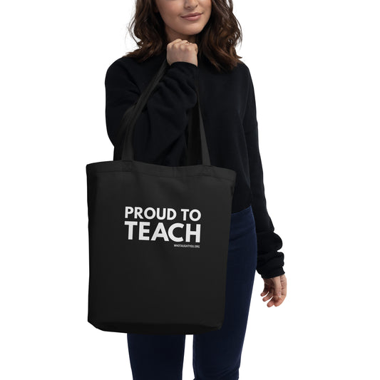 PROUD TO TEACH Eco Tote